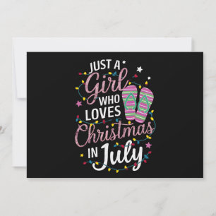 Invitación Sólo una chica que ama la Navidad en julio de vera