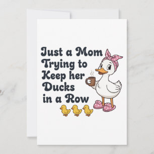 Invitación Solo una mamá tratando de mantener a sus patos en
