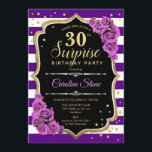 Invitación Sorpresa 30 cumpleaños - Oro púrpura<br><div class="desc">Sorpresa Invitación a los 30 Años. Diseño de oro negro púrpura femenino con oro falso purpurina. Cuenta con rayas,  rosas púrpura,  fuente de guiones y confeti. Perfecto para una elegante fiesta de cumpleaños. Se puede personalizar para mostrar cualquier edad. Mándame un mensaje si necesitas más personalización.</div>
