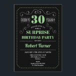 Invitación Sorpresa 30 cumpleaños - Verde negro<br><div class="desc">Sorpresa Invitación a los 30 Años. Elegante diseño de pizarra retro en blanco,  negro y verde. ¡Salud a 30 años! Se puede personalizar para mostrar cualquier edad.</div>
