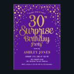 Invitación Sorpresa 30 Fiesta de cumpleaños - Morado y Oro<br><div class="desc">Sorpresa 30.ª Invitación a la fiesta de cumpleaños. Elegante diseño en morado real y oro falso purpurina. Presenta un diseño elegante de tipo de letra y letra de guión. Mándame un mensaje si necesitas edad personalizado.</div>