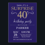 Invitación Sorpresa 40 años Purpurina azul y oro de la Marina<br><div class="desc">Sorpresa 40 cumpleaños con antecedentes de Purpurina Azul y Oro de la Marina. Cumpleaños de adultos. Invitar el cumpleaños de hombres o mujeres. Cualquier edad.
Para más personalización,  haga clic en el botón "Personalizar" y utilice nuestra herramienta de diseño para modificar esta plantilla.</div>