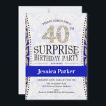 Invitación Sorpresa 40 cumpleaños - oro blanco azul real<br><div class="desc">Sorpresa 40 cumpleaños invitación a las mujeres. Elegante carta de invitación con oro azul real,  blanco y falso purpurina. Incluye tipografía y letras de diamante. Perfecto para una celebración sorpresa de cumpleaños adulto.</div>