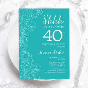 Invitación Sorpresa 40 cumpleaños - Turquesa floral