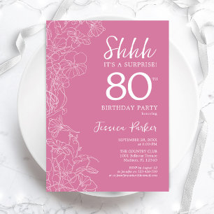 Invitación Sorpresa 80 cumpleaños - Rosa floral