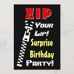 Invitación SORPRESA Fiesta de cumpleaños Zip your Lip V2