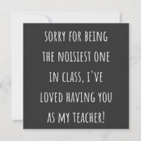 sorry for being the noisiest one in class