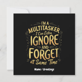 Invitación Soy un multitarea que puedo escuchar, ignorar y ol