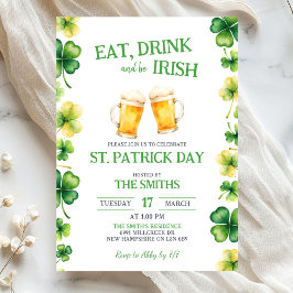 Invitación St Patrick Eat, Drink, and be Irish Party