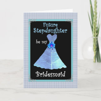 Invitación STEPDAUGHTER Be My Bridesmaid Invite - Blue Gown