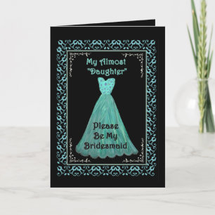 Invitación STEPDAUGHTER Be My Bridesmaid TURQUOISE BLUE Gown