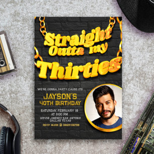 Invitación Straight Outta mis Treinta
