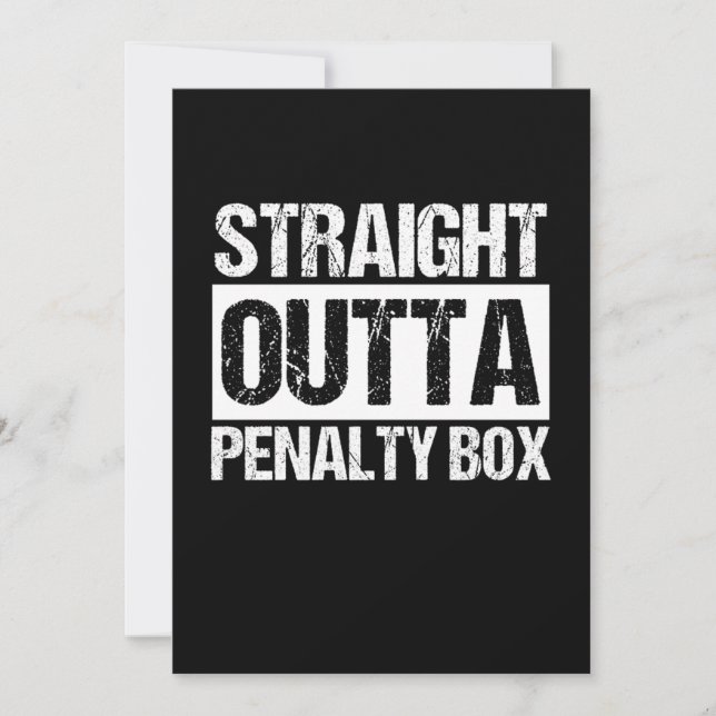 Invitación Straight Outta Penalty Box Sports Ice Hockey Gift (Anverso)