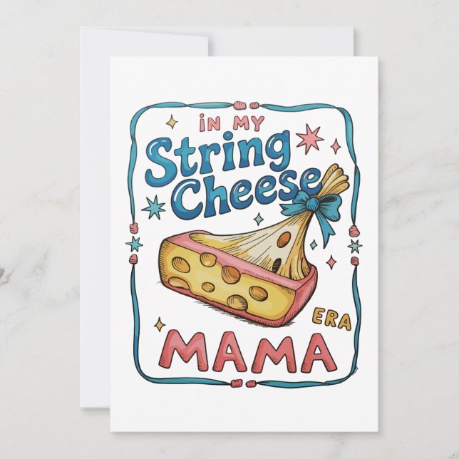 Invitación String Cheese Mama Era Divertida Mamá Moda Materni (Anverso)