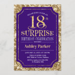 Invitación Surprise 18th Birthday Party - Gold Purple<br><div class="desc">Invitación a la celebración de cumpleaños número 18 de sorpresa. Elegante diseño elegante con un diseño de color púrpura real y purpurina falso dorado. Presenta una fuente de script elegante. Mándame un mensaje si necesitas más personalización.</div>