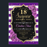 Invitación Surprise 18th Birthday - Purple Gold<br><div class="desc">Sorpresa Invitación a los 18 Años. Diseño de oro negro púrpura femenino con oro falso purpurina. Cuenta con rayas,  rosas púrpura,  fuente de guiones y confeti. Perfecto para una elegante fiesta de cumpleaños. Se puede personalizar para mostrar cualquier edad. Mándame un mensaje si necesitas más personalización.</div>