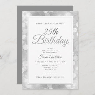 Invitación Surprise 25th Birthday Party   Silver Bokeh