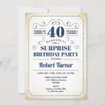 Invitación Surprise 40th Birthday - Blanco Azul de la Marina<br><div class="desc">Sorpresa 40 años de invitación para hombres de mujeres. Elegante diseño retro cremoso blanco y marino. Caracteriza el tipo de letra del script de tipografía. ¡Salud a 40 años! Se puede personalizar a cualquier edad. Perfecto para una elegante celebración de cumpleaños.</div>