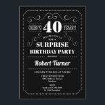 Invitación Surprise 40th Birthday - Blanco Negro<br><div class="desc">Sorpresa 40th Birthday Invitation Elegante pizarra retro,  diseño blanco y negro. ¡Salud a 40 años! Se puede personalizar para mostrar cualquier edad.</div>