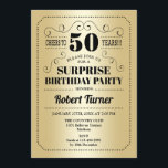Invitación Surprise 50th Birthday - Gold Black<br><div class="desc">Sorpresa Invitación a los 50 Años. Diseño retro en Relieve metalizado falso dorado y negro. ¡Salud a 50 años! También se puede personalizar en cualquier año.</div>
