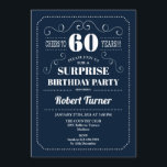 Invitación Surprise 60th Birthday - Azul marino<br><div class="desc">Sorpresa 60.ª Invitación de cumpleaños Elegante diseño retro azul marino y blanco. ¡Salud a 60 años! ¡Se puede personalizar para mostrar cualquier edad!</div>