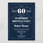 Invitación Surprise 60th Birthday - Azul marino<br><div class="desc">Sorpresa 60.ª Invitación de cumpleaños Elegante diseño retro azul marino y blanco. ¡Salud a 60 años! ¡Se puede personalizar para mostrar cualquier edad!</div>