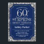 Invitación Surprise 60th Birthday Party - Silver Navy Blue<br><div class="desc">Invitación a la celebración de cumpleaños número 60. Elegante diseño elegante en azul marino y falso purpurina plateado. Presenta una fuente de script elegante. Mándame un mensaje si necesitas más personalización.</div>