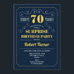 Invitación Surprise 70th Birthday - Oro de Marina<br><div class="desc">Sorpresa Invitación a los 70 Años. Elegante diseño retro azul marino y dorado amarillo. ¡Salud a 70 años! Se puede personalizar para mostrar cualquier edad.</div>