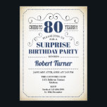 Invitación Surprise 80th Birthday - Blanco Azul de la Marina<br><div class="desc">Sorpresa 80.ª Invitación de cumpleaños para hombres y mujeres. Diseño retro en blanco azul marino con fondo cremoso vintage. Presenta una tipografía elegante. ¡Saludos a 80 años! También se puede personalizar en cualquier año. Perfecto para una elegante celebración del día de los hitos para adultos.</div>