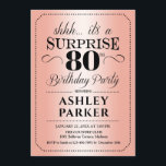 Invitación Surprise 80th Birthday Party - Rosa Gold<br><div class="desc">Sorpresa 80.ª Invitación a la fiesta de cumpleaños. Diseño sencillo y elegante en oro y negro rosa. Con un patrón de Relieve metalizado de oro falso rosa y un tipo de letra de guión elegante. Celebración sorpresa de cumpleaños para hombre o mujer. ¡Se puede personalizar en cualquier edad!</div>