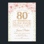 Invitación Surprise 80th Birthday Party - White Gold Pink<br><div class="desc">Sorpresa 80.ª Invitación a la fiesta de cumpleaños. Elegante diseño en falso oro purpurina,  blanco y rosa. Incluye confetti,  letra de guión y flores color de agua rosa rubor. Mándame un mensaje si necesitas más personalización.</div>