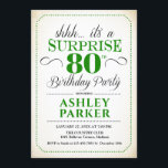 Invitación Surprise 80th Birthday Party - White Green<br><div class="desc">Sorpresa 80.ª Invitación a la fiesta de cumpleaños. Sencillo diseño elegante en blanco,  verde y negro. Presenta una fuente de script elegante. Celebración sorpresa de cumpleaños para hombre o mujer. ¡Se puede personalizar en cualquier edad!</div>
