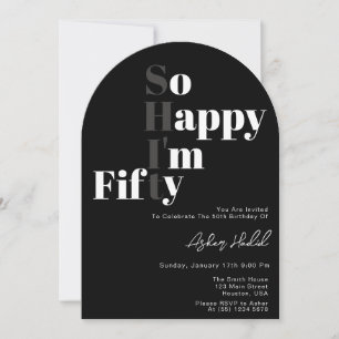 Invitación Tan Feliz Estoy Cumpliendo CINCUENTA Fiesta de Cum
