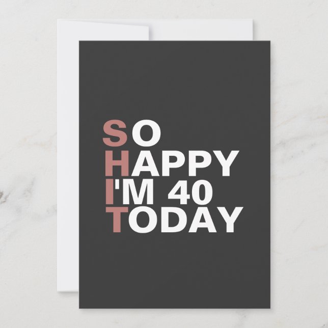 Invitación Tan feliz que hoy tengo 40 años, regalo de cumplea (Anverso)