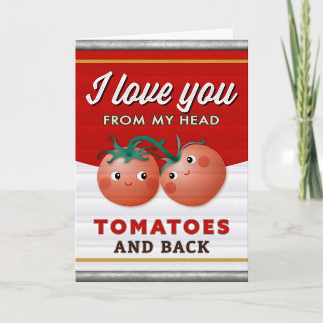 Invitación Te amo desde mi cabeza tomates enlatados saludo (Anverso)