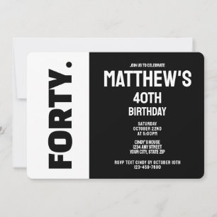 Invitación Tendencias modernas Cumpleaños 40 negro y blanco