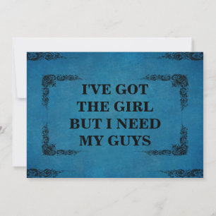 Invitación Tengo al Chica pero necesito a mis chicos groomsma