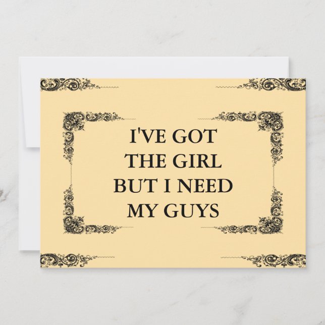 Invitación Tengo al Chica pero necesito a mis chicos groomsma (Anverso)