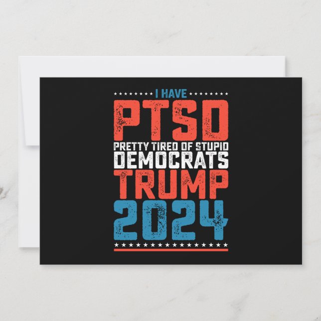Invitación Tengo Al Ptsd Cansado De Los Demócratas Trump 2024 (Anverso)