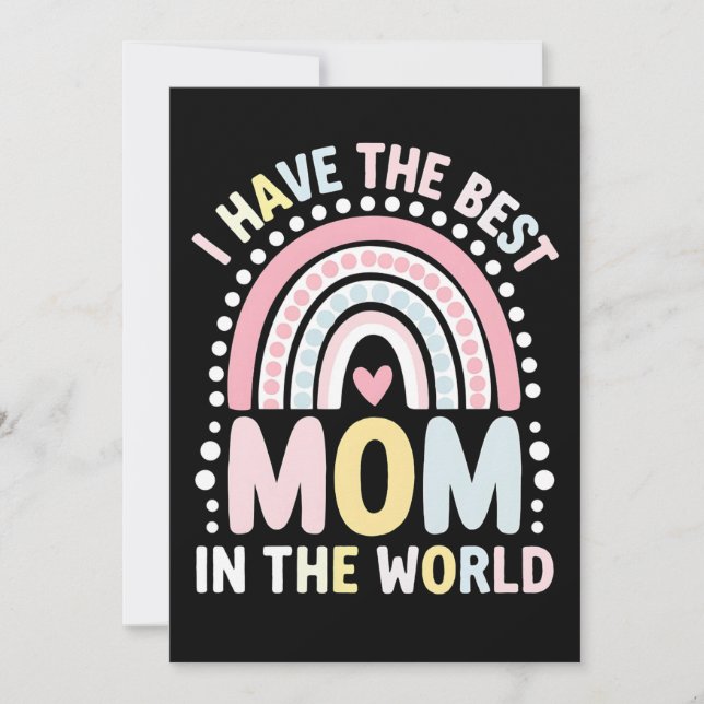 Invitación Tengo La Mejor Mamá Del Mundo En El Arcoiris Boho (Anverso)