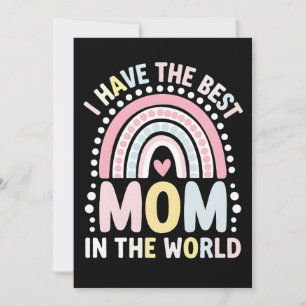 Invitación Tengo La Mejor Mamá Del Mundo En El Arcoiris Boho