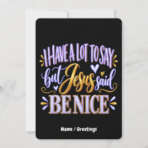 Invitación  Tengo Mucho Que Decir Pero Jesús Dijo Sé Amable D