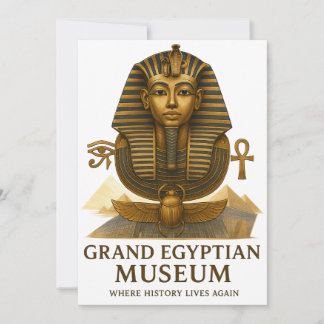 Invitación The Eternal Legacy – Grand Egyptian Museum Opening