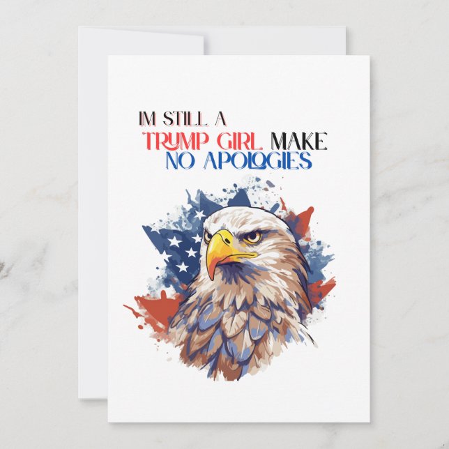 Invitación Todavía Soy Chica De Trump Y No Disculpas (Anverso)