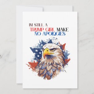 Invitación Todavía Soy Chica De Trump Y No Disculpas