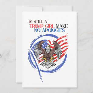 Invitación Todavía Soy Chica De Trump Y No Disculpas