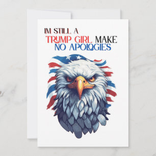 Invitación Todavía Soy Chica De Trump Y No Disculpas