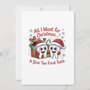 Invitación Todo lo que quiero para Navidad son tus dos diente