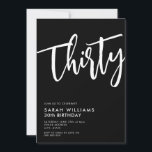 Invitación Treinta años modernos en blanco y negro 30<br><div class="desc">30.ª invitación a los 30 años en blanco y negro</div>