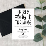 Invitación Treinta, Flirty, y Thriving 30° Fiesta de cumpleañ<br><div class="desc">Esta es una invitación a los 30 cumpleaños en blanco y negro. Diseño Minimalista mínimo. Invitación de B-Day. 30</div>